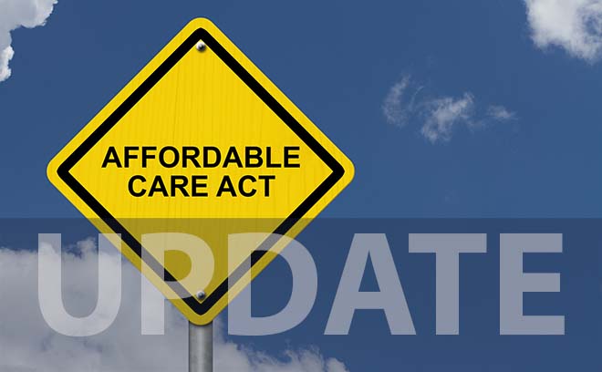 Affordable Care Act Update